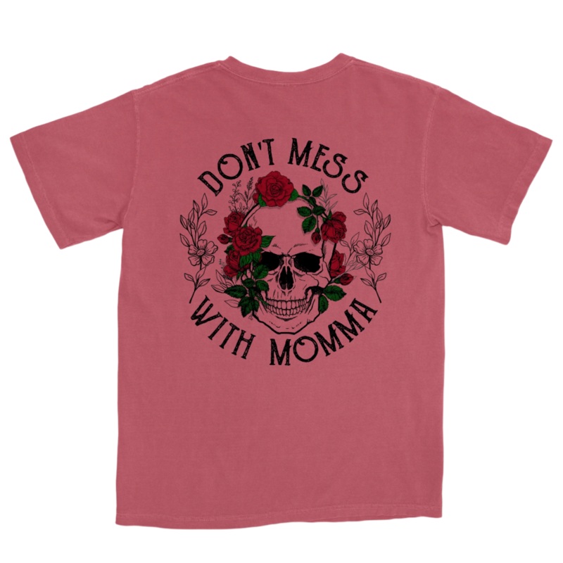 Don’t Mess with Mama