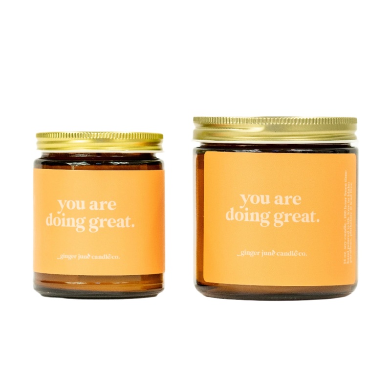 You Are Doing Great Soy Candle
