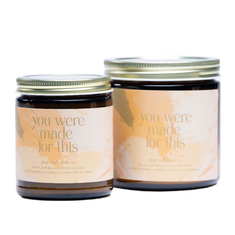 You Were Made For This Candle