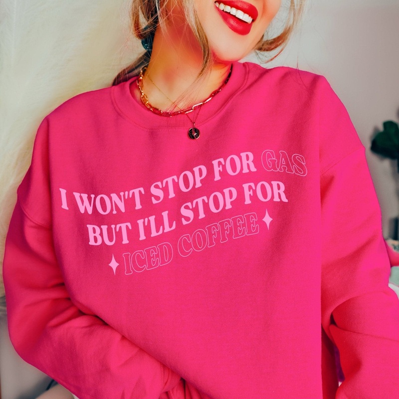 Won’t Stop For Gas Sweatshirt – Fuschia