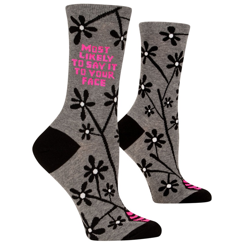 Most Likely To Say It To Your Face Woman’s Crew Socks