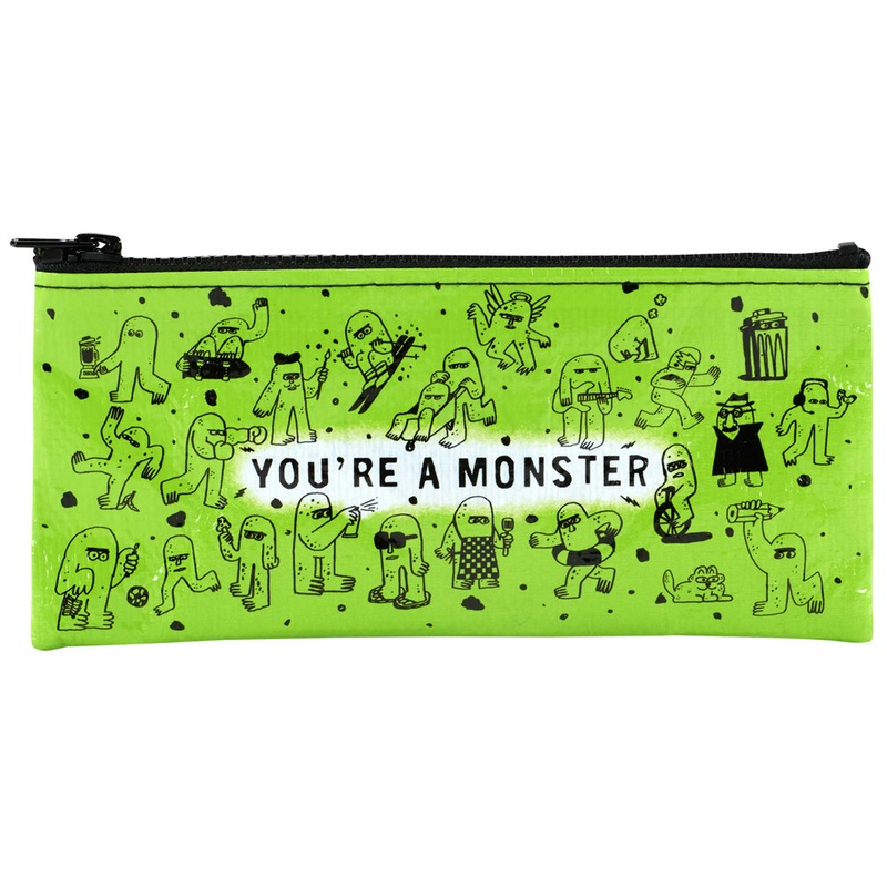 You’re A Monster Pencil Case