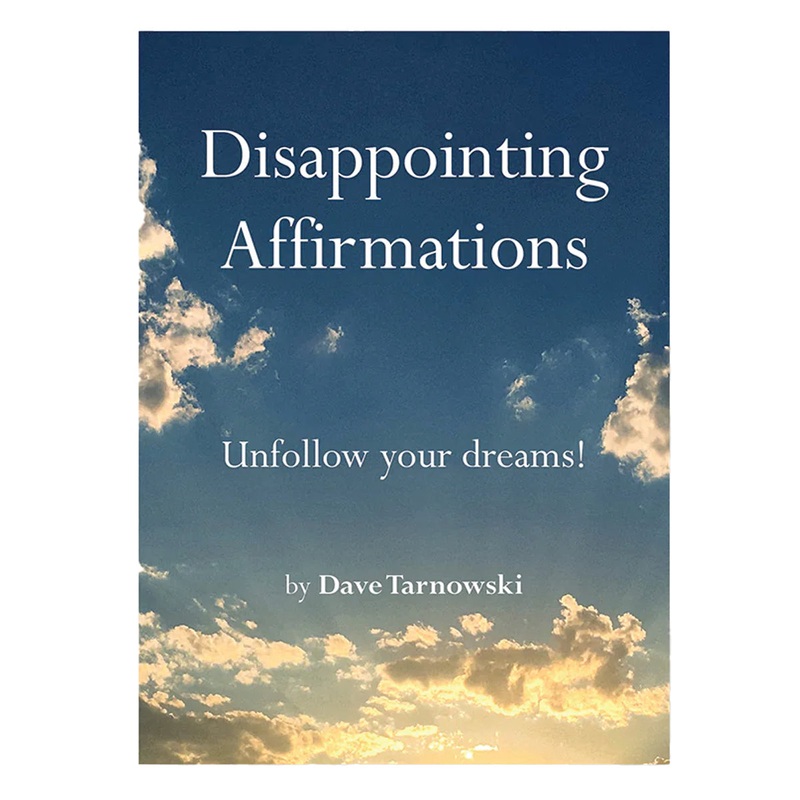 Disappointing Affirmations