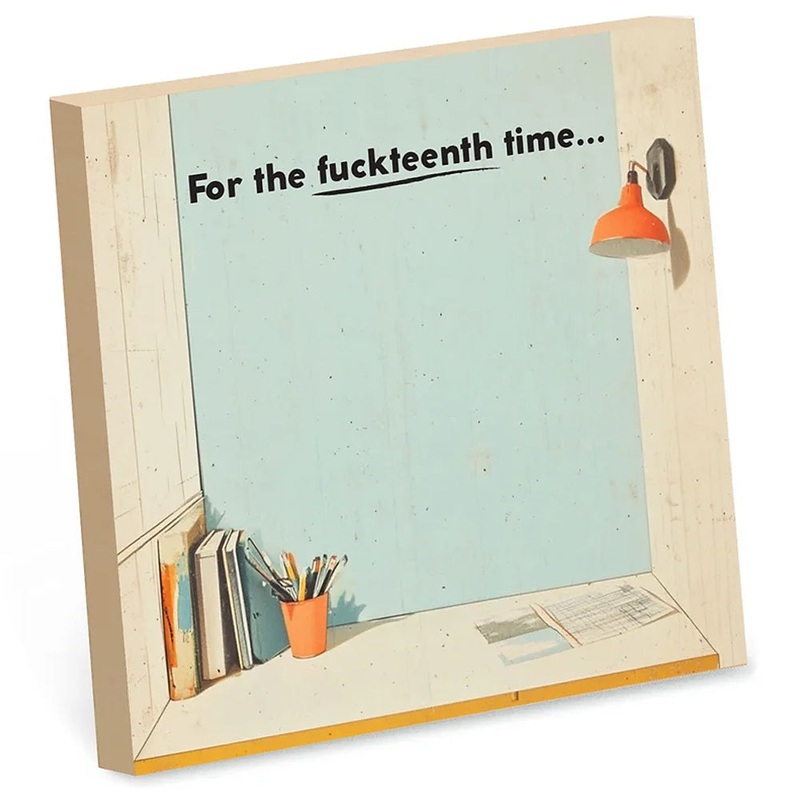 For the Fuckteenth Time – Sticky Note Pad