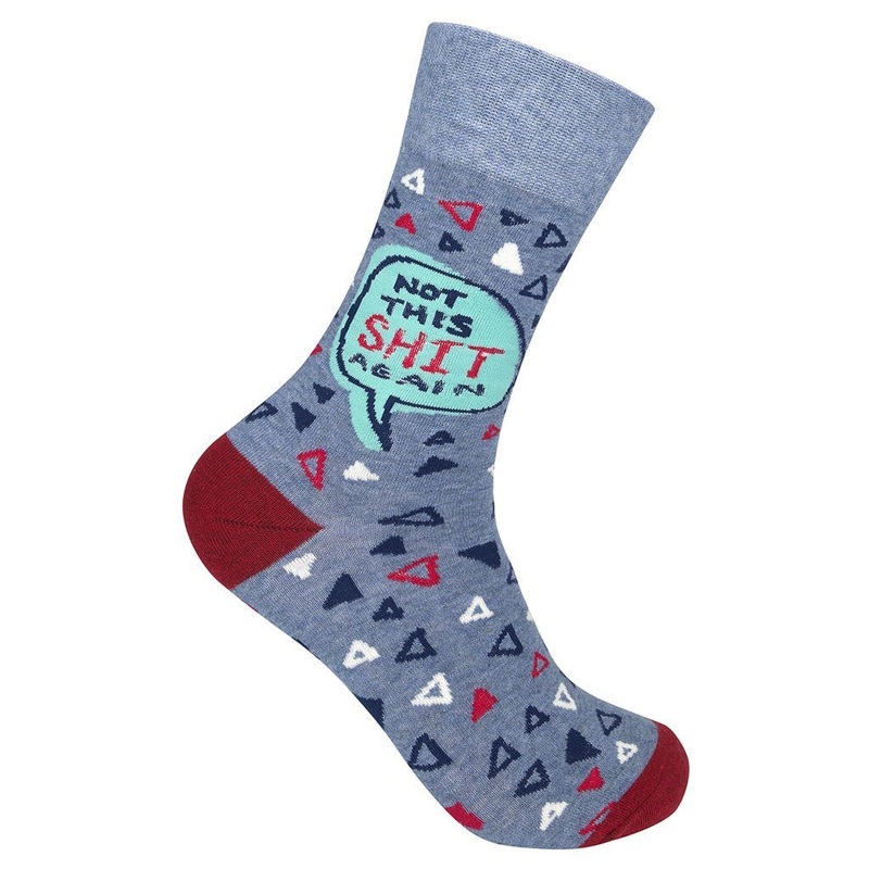 Not this Shit again Socks-