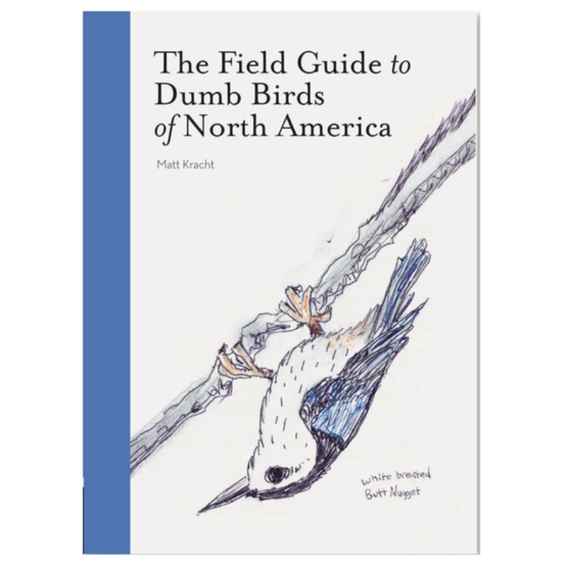 Field Guide to Dumb Birds of North America pb