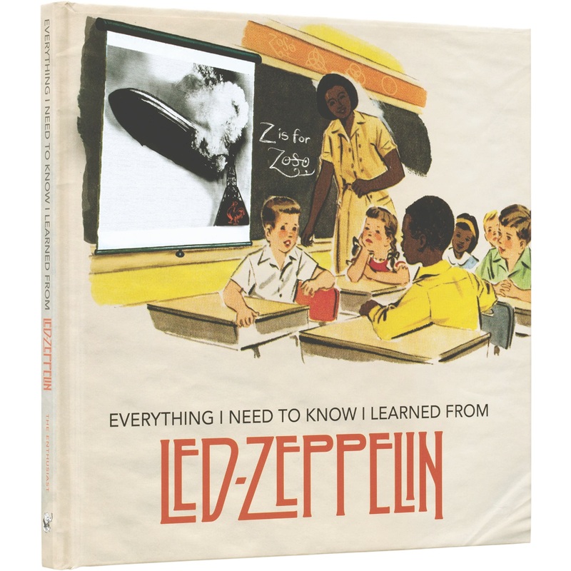 Everything I need to know I learned from Led Zeppelin