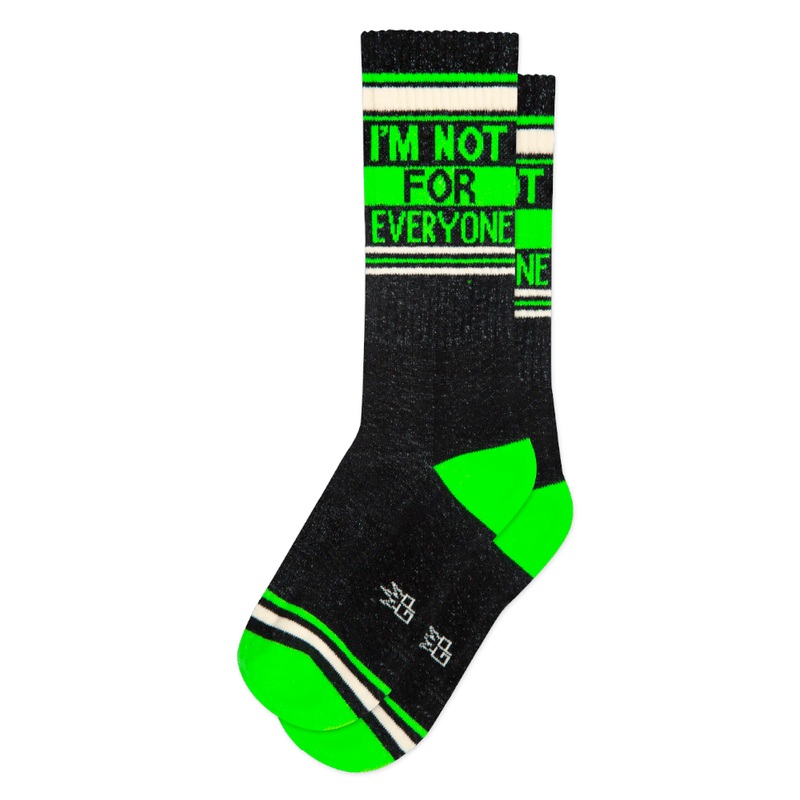 I’m Not For Everyone Socks