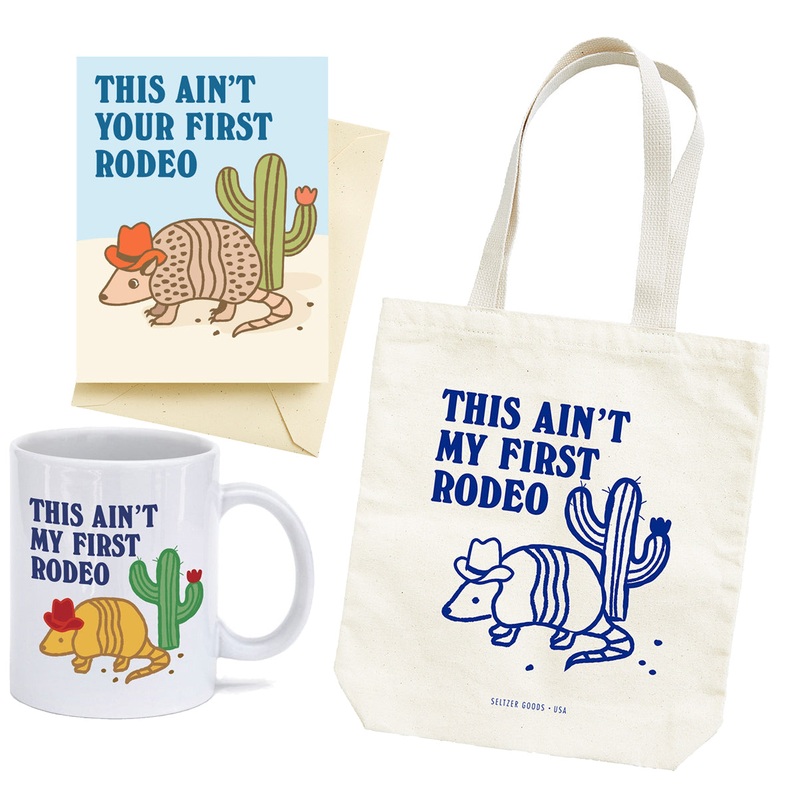 Armadillo Not My First Rodeo