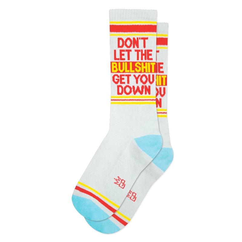 Don’t Let the Bullshit Get You Down Gym Crew Socks