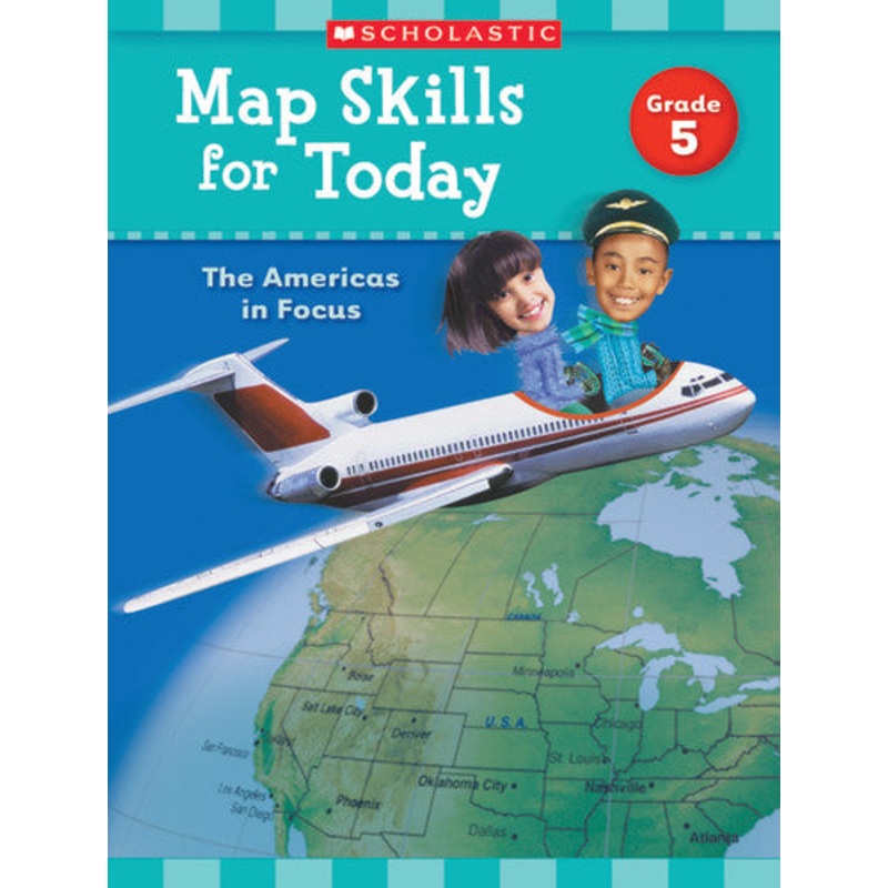 MAP SKILLS FOR TODAY: GRADE 5