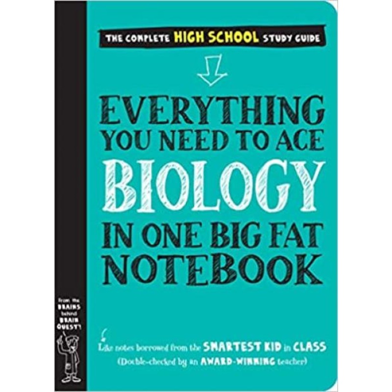 EVERYTHING YOU NEED TO ACE BIOLOGY IN ONE BIG FAT NOTEBOOK