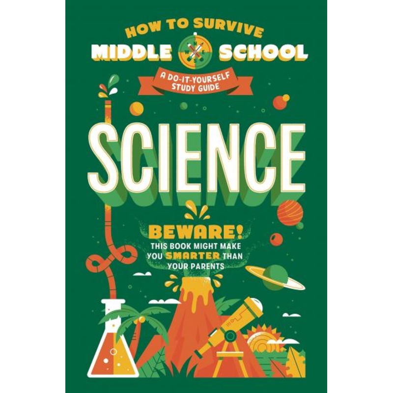 HOW TO SURVIVE MIDDLE SCHOOL SCIENCE