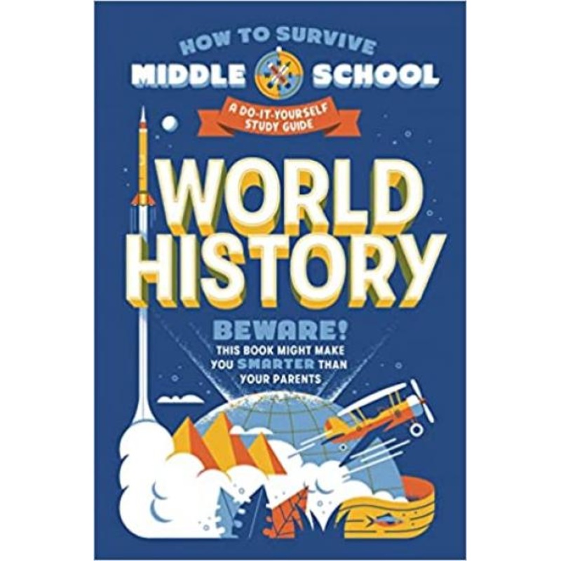 HOW TO SURVIVE MIDDLE SCHOOL WORLD HISTORY