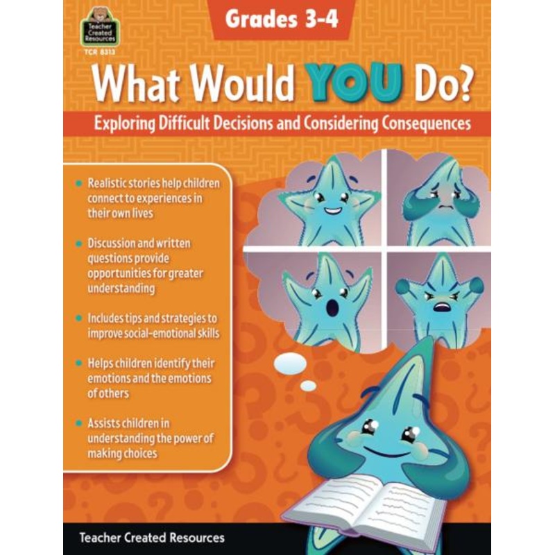 WHAT WOULD YOU DO? GRADES 3-4