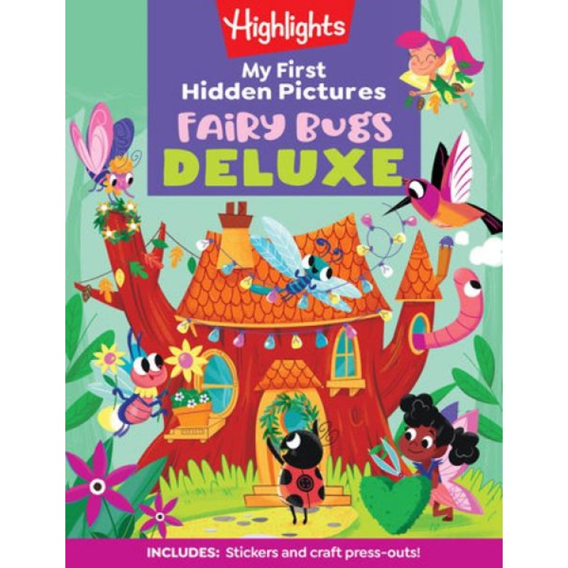 HIGHLIGHTS MY FIRST HIDDEN PICTURES FAIRY BUGS DELUXE