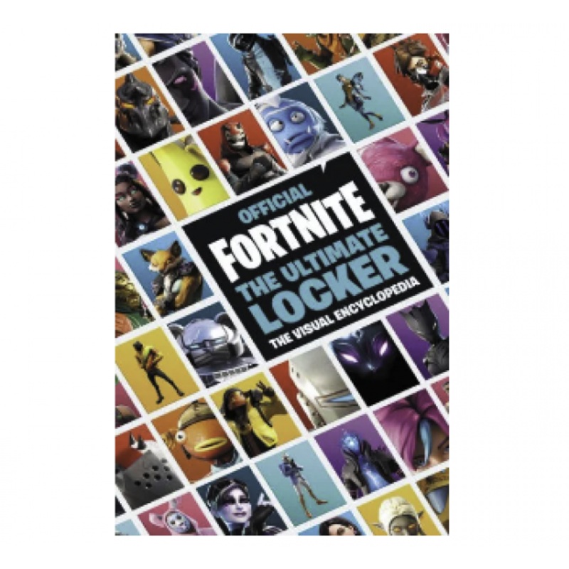 OFFICIAL FORTNITE: THE ULTIMATE LOCKER VISUAL ENCYCLOPEDIA
