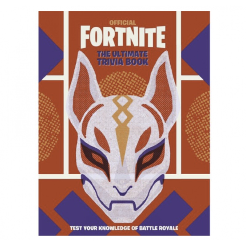 OFFICIAL FORTNITE: THE ULTIMATE TRIVIA BOOK