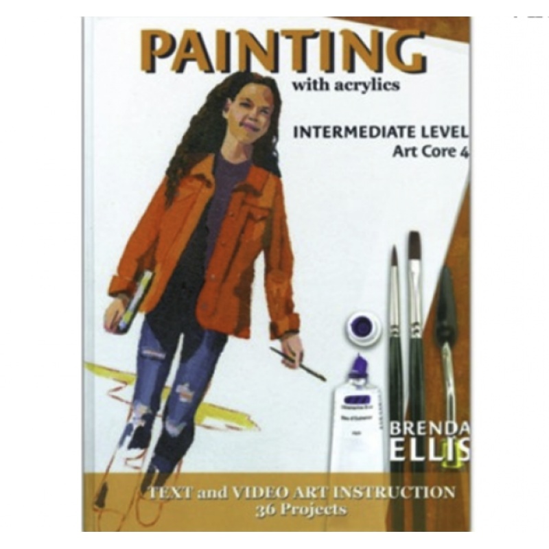 ARTISTIC PURSUITS PAINTING WITH ACRYLICS INTERMEDIATE CORE 4