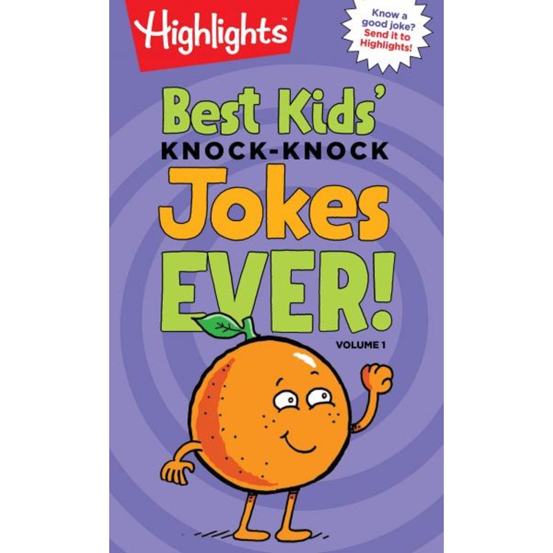 BEST KIDS’ KNOCK-KNOCK JOKES EVER!