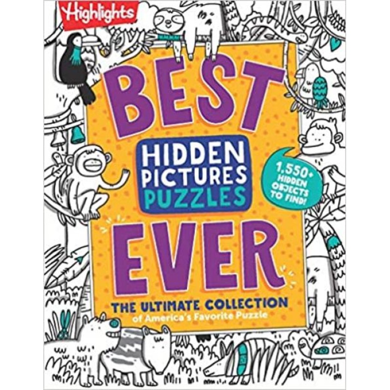 HIGHLIGHTS BEST EVER HIDDEN PICTURES PUZZLES