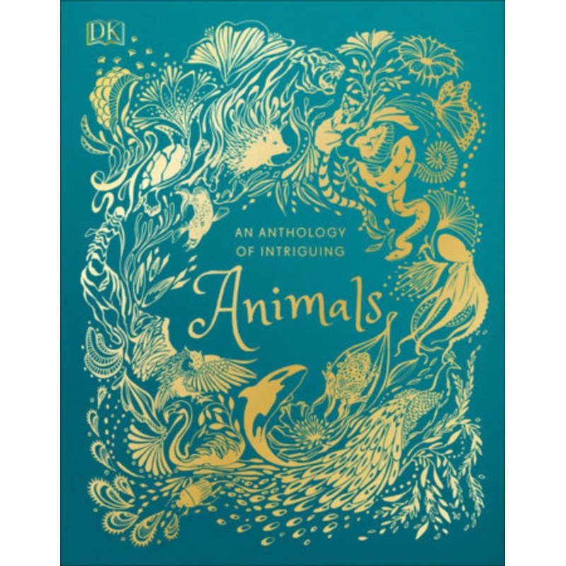 An Anthology of Intriguing Animals Book