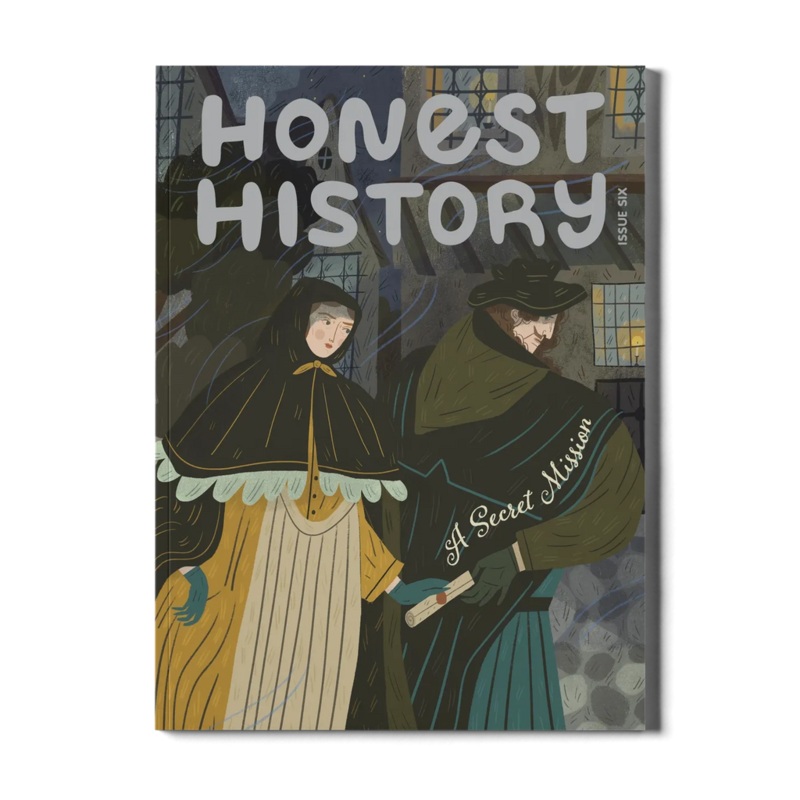 Honest History Magazine: A Secret Mission