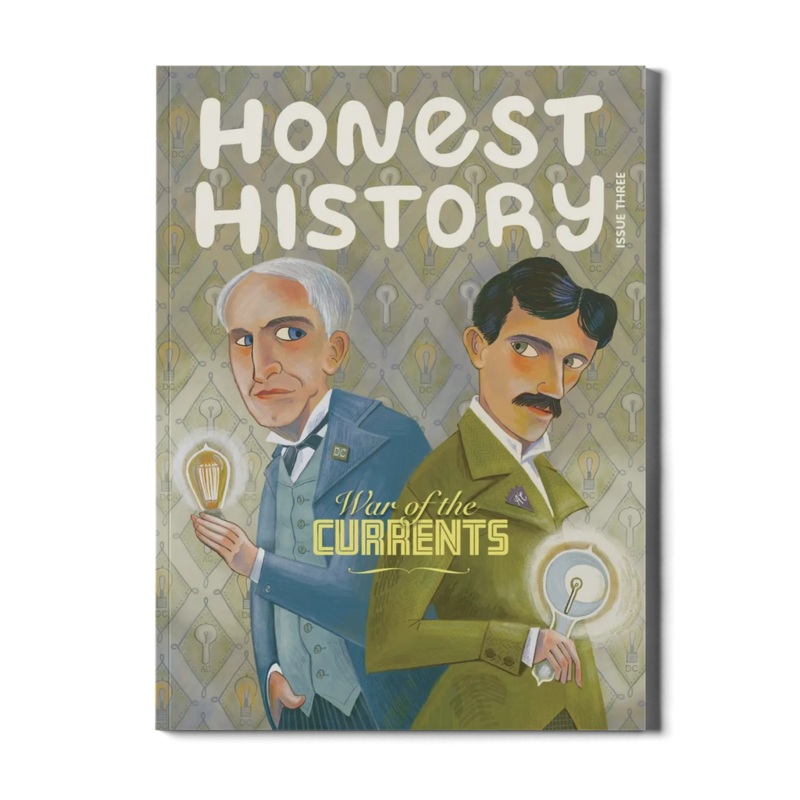 Honest History Magazine: War of the Currents